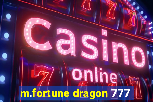 m.fortune dragon 777